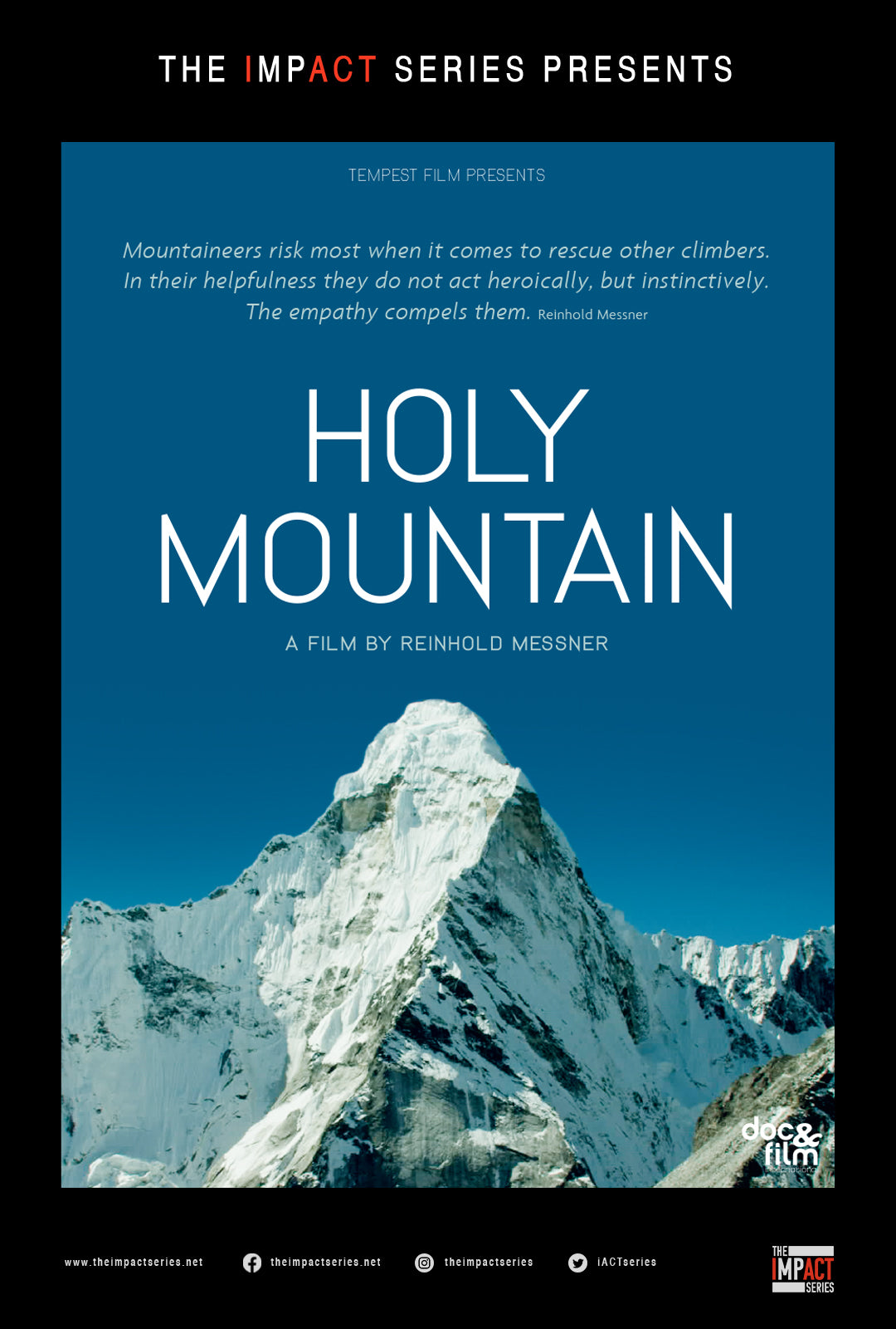 The poster for Holy Mountain.  This critically acclaimed documentary film is presented by The Impact Series.