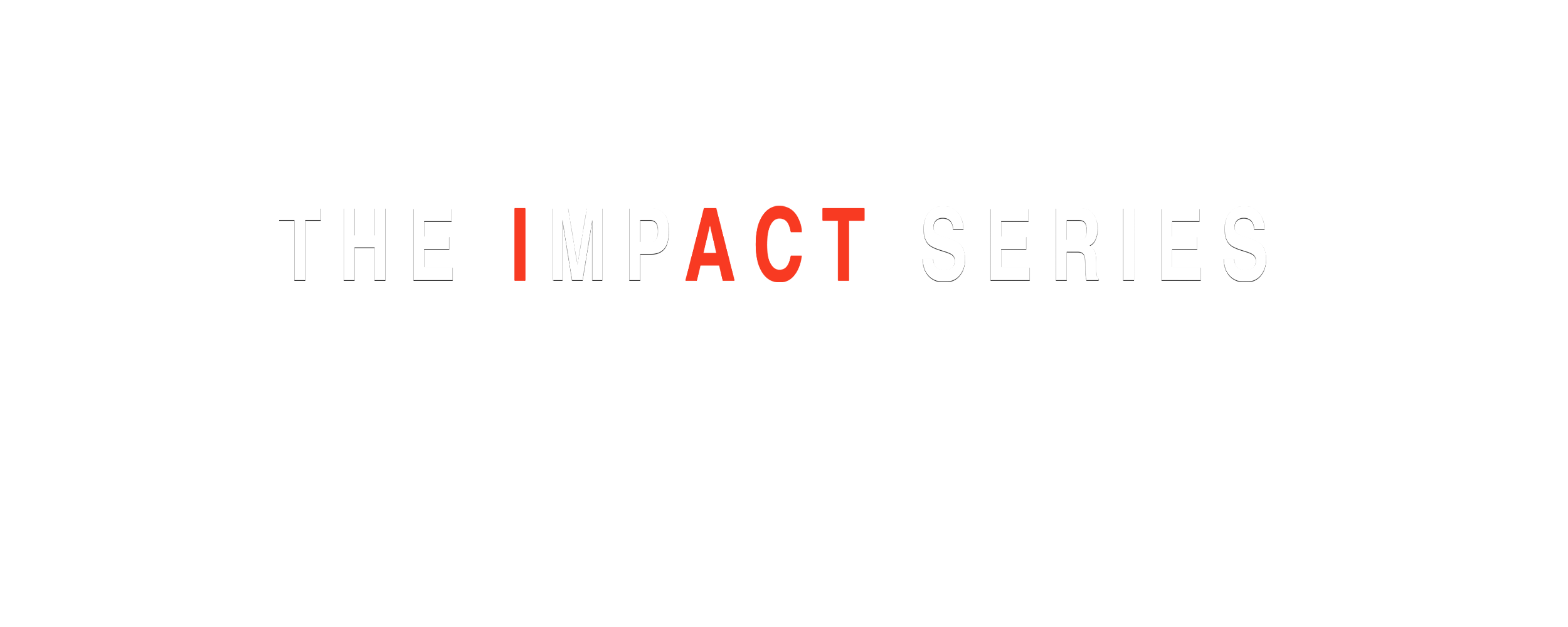 The Impact Series